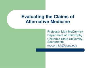 Evaluating the Claims of Alternative Medicine