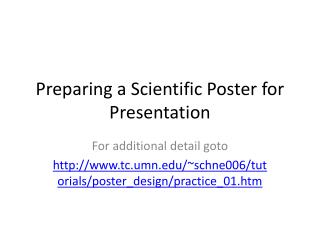 Preparing a Scientific Poster for Presentation