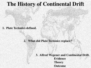1. Plate Tectonics defined.