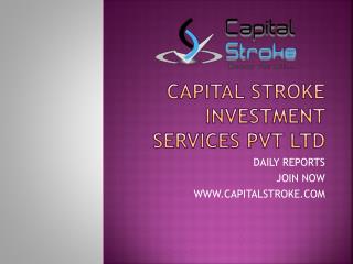 Capital stroke provides profitable Equity trading tips