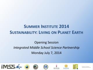 Summer Institute 2014 Sustainability: Living on Planet Earth