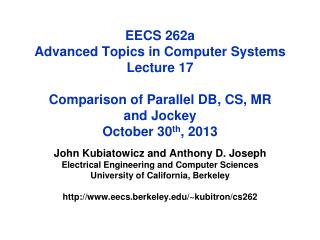 John Kubiatowicz and Anthony D. Joseph Electrical Engineering and Computer Sciences