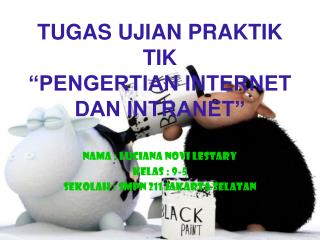 tugas ujian praktek tik ( pengertian internet dan intranet)