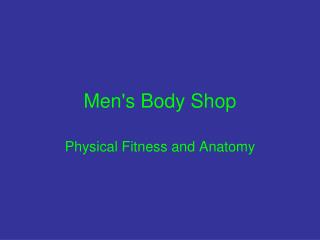 Men's Body Shop