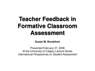 Teacher Feedback in Formative Classroom Assessment