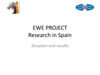 EWE PROJECT Research in Spain