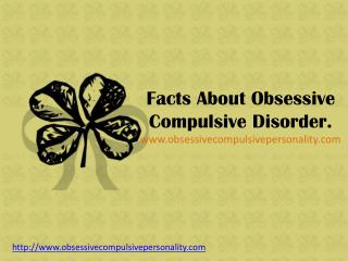 Facts About Obsessive Compulsive Disorder