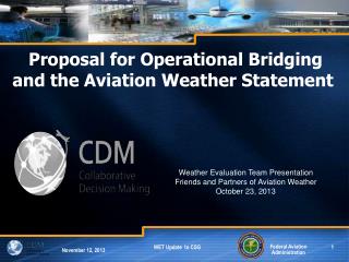 Proposal for Operational Bridging and the Aviation Weather Statement