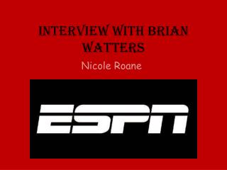 Interview with Brian Watters
