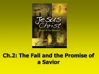 Ch.2: The Fall and the Promise of a Savior