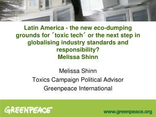 Melissa Shinn Toxics Campaign Political Advisor Greenpeace International