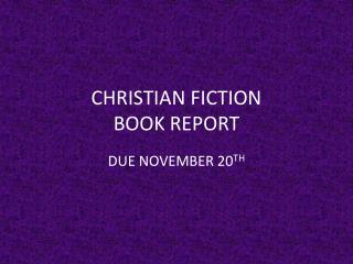 CHRISTIAN FICTION BOOK REPORT