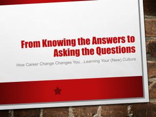 From Knowing the Answers to Asking the Questions