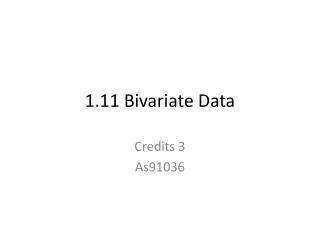 1.11 Bivariate Data