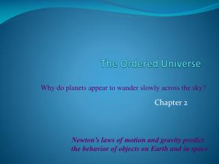 The Ordered Universe