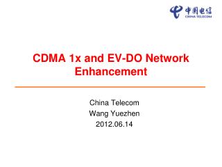 CDMA 1x and EV-DO Network Enhancement