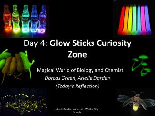 Day 4: Glow Sticks Curiosity Zone