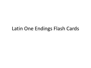 Latin One Endings Flash Cards