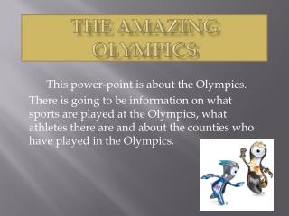 The amazing Olympics