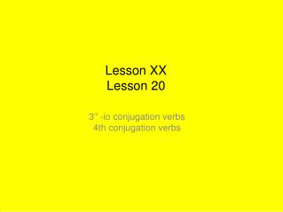 Lesson XX Lesson 20