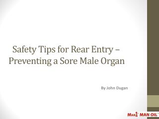 Safety Tips for Rear Entry – Preventing a Sore Male Organ