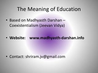 Alternative in Education by Madhyasth Darshan - Jeevan Vidya