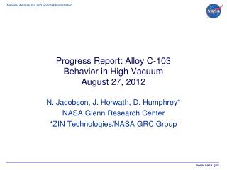 Progress Report: Alloy C-103 Behavior in High Vacuum August 27, 2012