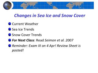 Changes in Sea Ice and Snow Cover