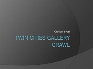 Twin Cities Gallery Crawl