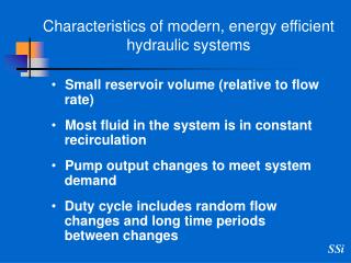 Characteristics of modern, energy efficient hydraulic systems