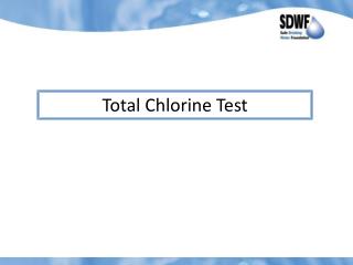 Total Chlorine Test