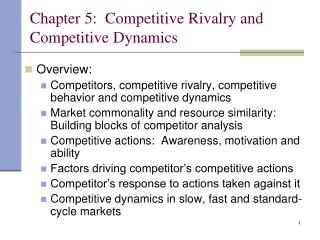 Chapter 5: Competitive Rivalry and Competitive Dynamics