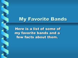 My Favorite Bands