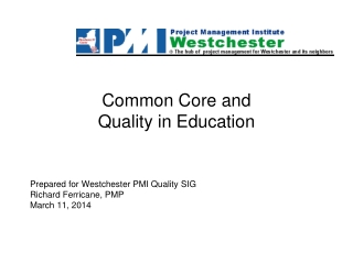 Common Core and Quality in Education