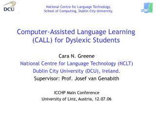 Computer-Assisted Language Learning (CALL) for Dyslexic Students