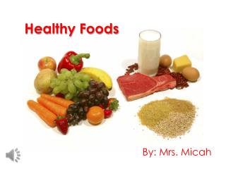 PPT - Healthy Foods PowerPoint Presentation, Free Download - ID:2816986