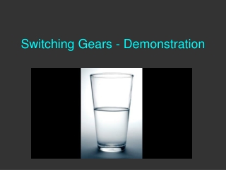 Switching Gears - Demonstration