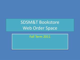 SDSM&T Bookstore Web Order Space