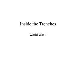 Inside the Trenches