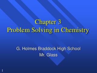 Chapter 3 Problem Solving in Chemistry