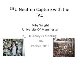 238 U Neutron Capture with the TAC
