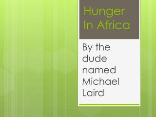 Hunger In Africa
