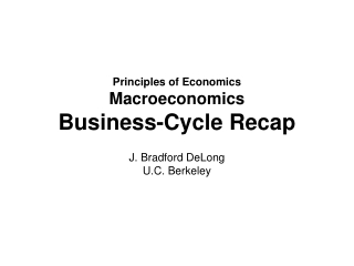 Principles of Economics Macroeconomics Business-Cycle Recap