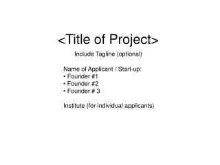 <Title of Project>