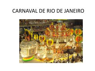 CARNAVAL DE RIO DE JANEIRO