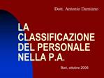 LA CLASSIFICAZIONE DEL PERSONALE NELLA P.A.