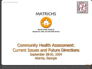 Community Health Assessment: Current Issues and Future Directions September 28-30, 2004 Atlanta, Georgia