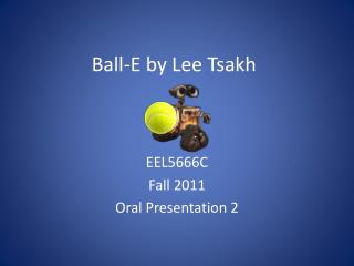 Ball-E by Lee Tsakh