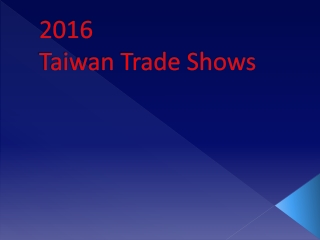 2016 Taiwan Trade Shows