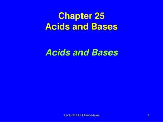 Chapter 25 Acids and Bases
